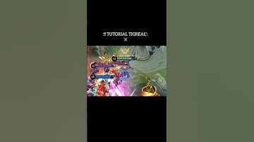 "Tutorial TIGREAl!! ☠️ #mobilelegends #mlbb #tigreal