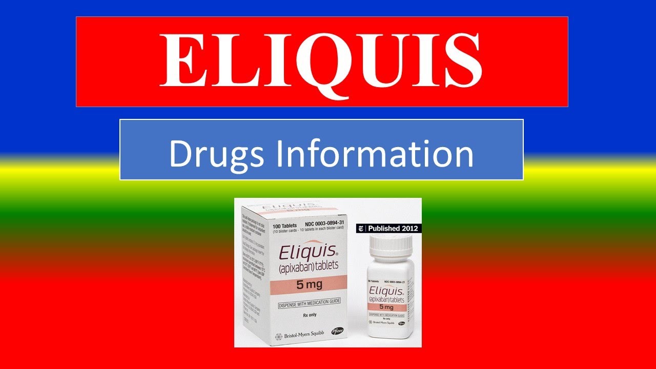 ELIQUIS Generic Name , Brand Names, How to use, Precautions, Side