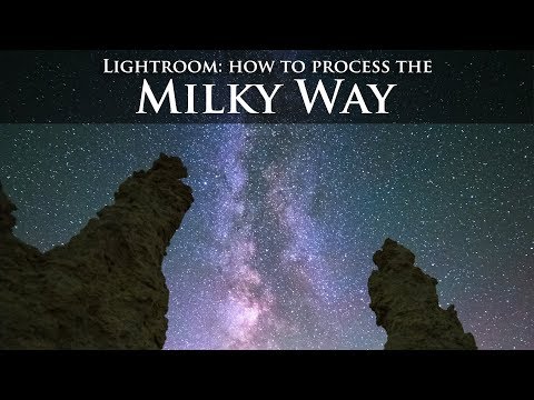 How to Edit the Milky Way in Lightroom or Photoshop