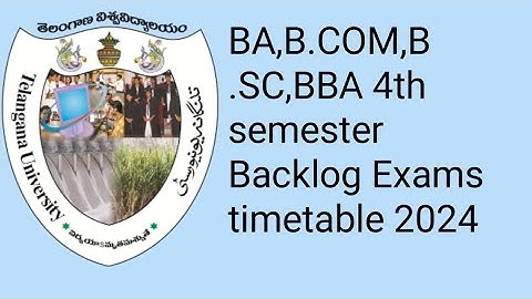 Telangana University BA,B.COM,B.SC,BBA 4th semester Backlog Exams timetable 2024/TU Degree regular