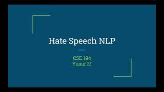 CSE194: Hate Speech NLP