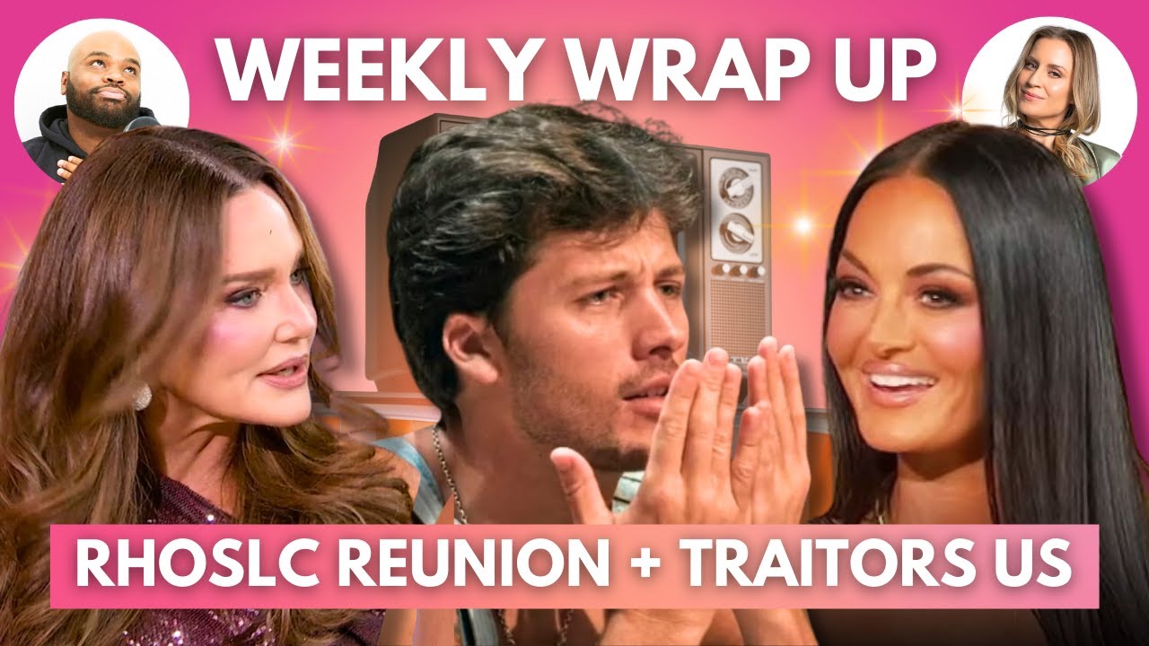 Lisa Can Read RHOSLC Reunion Part 1 + Traitors Season 4 Episode 4 | Weekly Wrap Up with Kendrick