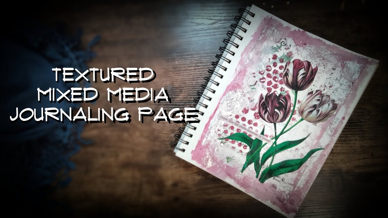 Textured Mixed Media Journaling Page - YouTube
