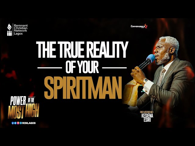 THE TRUE REALITY OF YOUR SPIRITMAN || EVANG. KESIENA ESIRI || CONVERGENCE FEBRUARY 2024 EDITION class=