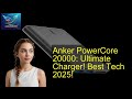 Anker PowerCore 20000: Ultimate Charger! Best Tech 2025!