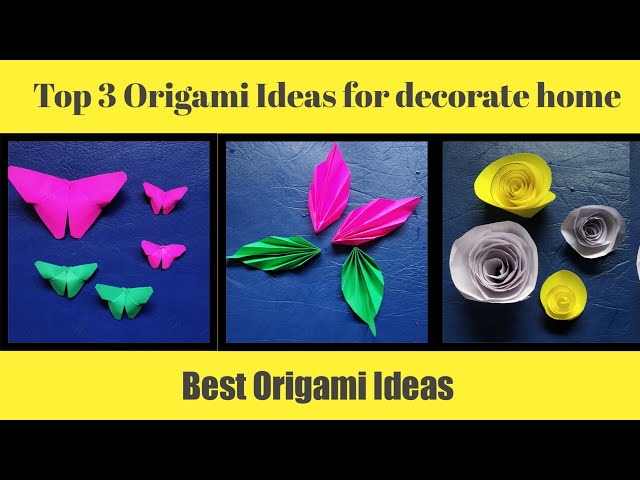 Top 3 origami ideas for decorate home / Origami Ideas / The Art Mind class=