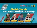 Sheikh Jarrah: The Story Behind The Story