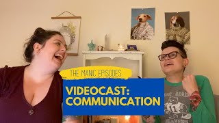 The Manic Episodes Videocast: Communication