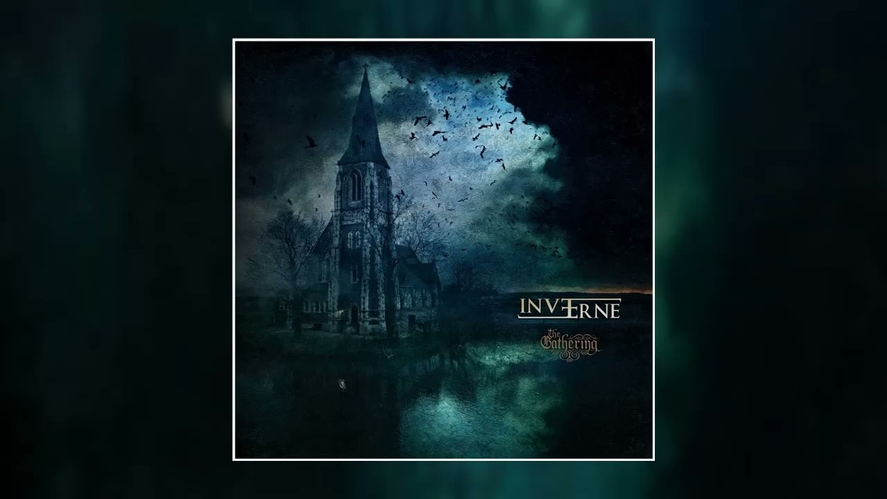 Assista a Inverne -The Gathering (Full Album 2020) no YouTube Assista a Inverne -The Gathering (Full Album 2020) no YouTube