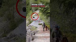 Hiking Family Chased By BEAR 🫣 #shorts #hiking