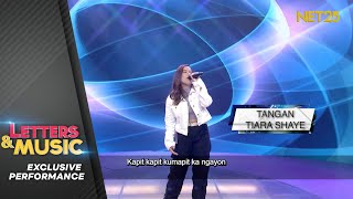 Tiara Shaye - Tangan (NET25 Letters and Music Performance)