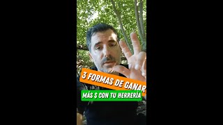 3 formas de ser más rentables en nuestra herrería