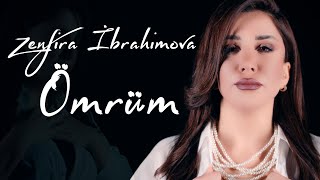 Zenfira İbrahimova - Omrum 2022 Yeni Klip