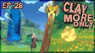 3.0 Events and some Ascensions??? [Genshin Impact More Clay - Claymore Only] [Part 28]