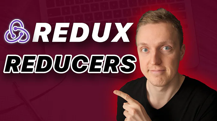 Redux Reducers Explained - How to Use Them Correctly