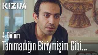 Yabancıymışım gibi... - Kızım 4. Bölüm