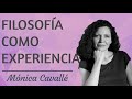 Filosofía Dimensión Experiencial - Mónica Cavallé