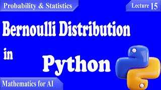 P&S15- Bernoulli Distribution in Python [A Beginner-Friendly Guide]