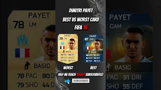 Dimitri Payet BEST VS WORST CARD IN EVERY FIFA! (10-26)