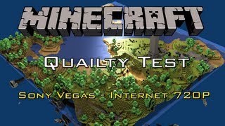 Minecraft - Quality Test - Using Fraps & Sony Vegas