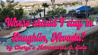 What hotel should I stay in when traveling to Laughlin Nevada?