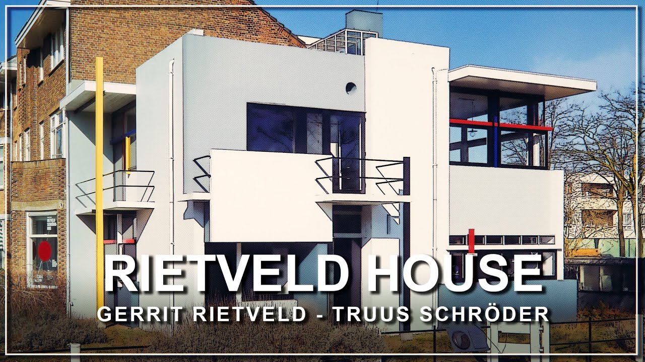 Rietveld Schröder House Gerrit Rietveld Truus Schröder Youtube