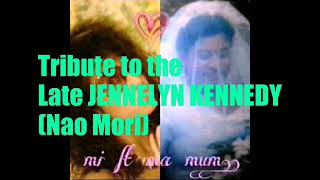 A tribute to Late Jennelyn Kennedy