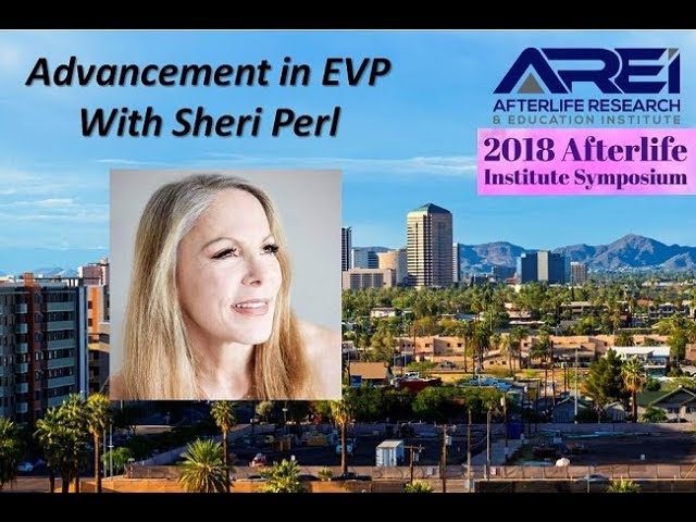 Advancements in EVP with Sheri Perl