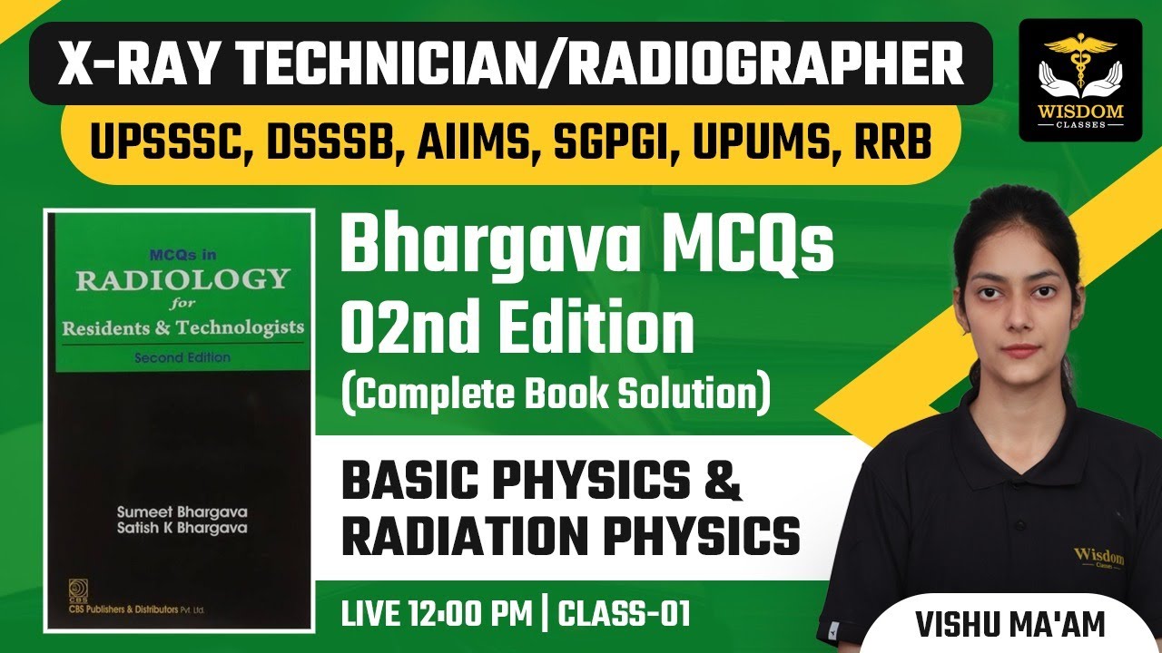 X-RAY TECHNICIAN/RADIOGRAPHER Bhargava MCQs | Complete Book Solution | by Vishu Mam | Wisdom Classes