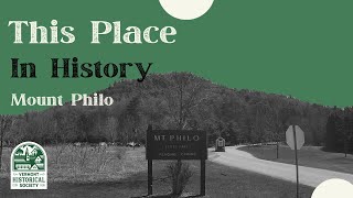 This Place in History: Mount Philo