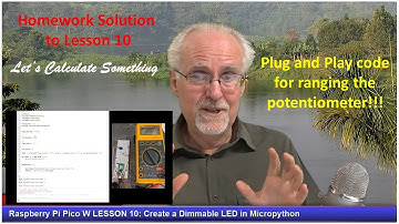 SOLUTION: Raspberry Pi Pico W LESSON 10: Create a Dimmable LED in Micropython
