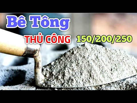 Video Hướng dẫn trộn bê tông thủ công mác 150, 250, 300. 1... - youtube