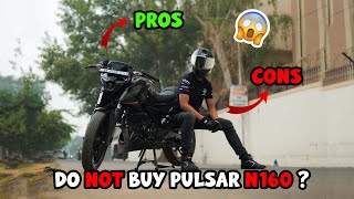 Do Not Buy Pulsar N160 Before Watching This (Pros & Cons)
