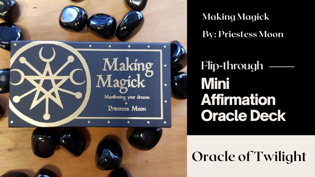 Flip-through: Making Magick - A Mini Oracle Affirmation Deck