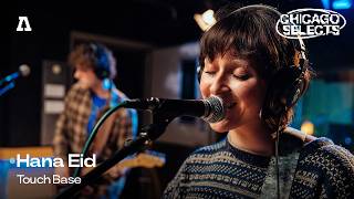 Hana Eid - Touch Base | Audiotree Live
