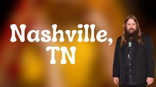 Chris Stapleton - Nashville, TN (Lyrics)