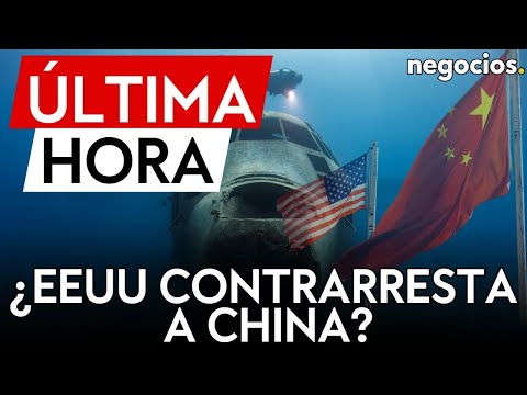 &Uacute;LTIMA HORA | EEUU despliega un submarino nuclear para contrarrestar a China en el Indo-Pac&iacute;fico