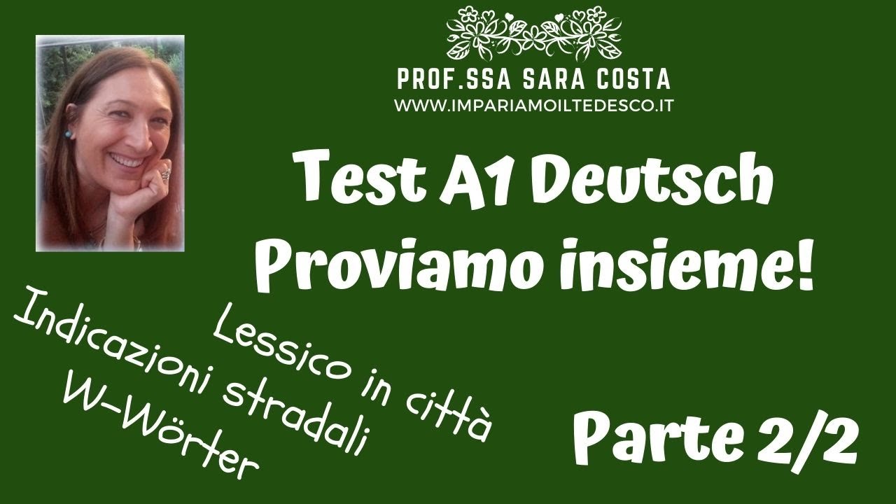 Tedesco - Lezione K04: TEST A1 - Proviamo insieme! Parte 2/2