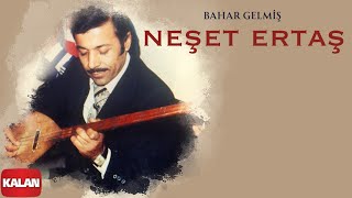 Neşet Ertaş - Bahar Gelmiş I Garip Bülbül © 2022 Kalan Müzik