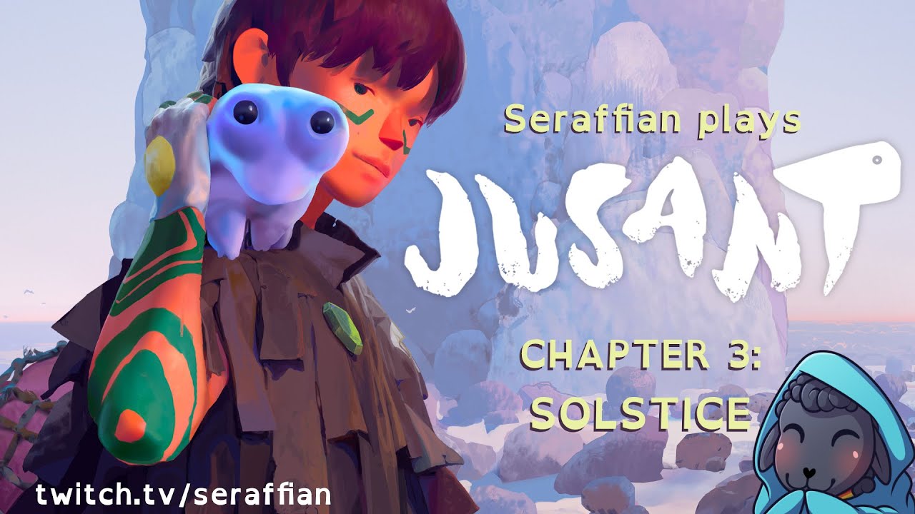 JUSANT - Chapter 3: Solstice