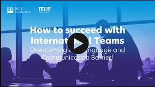 How to Succeed with International Teams | BCT Learning | 26 January 2021