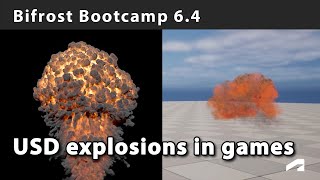 Bifrost Bootcamp 6.4 - Explosions in games via USD