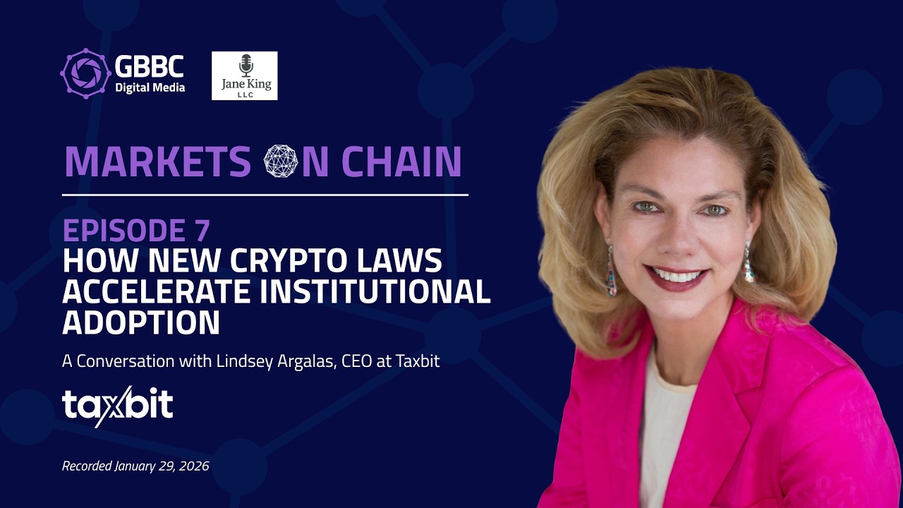 Markets on Chain: Episode 7 with Taxbit | How New Crypto Laws Accelerate Institutional Adoption