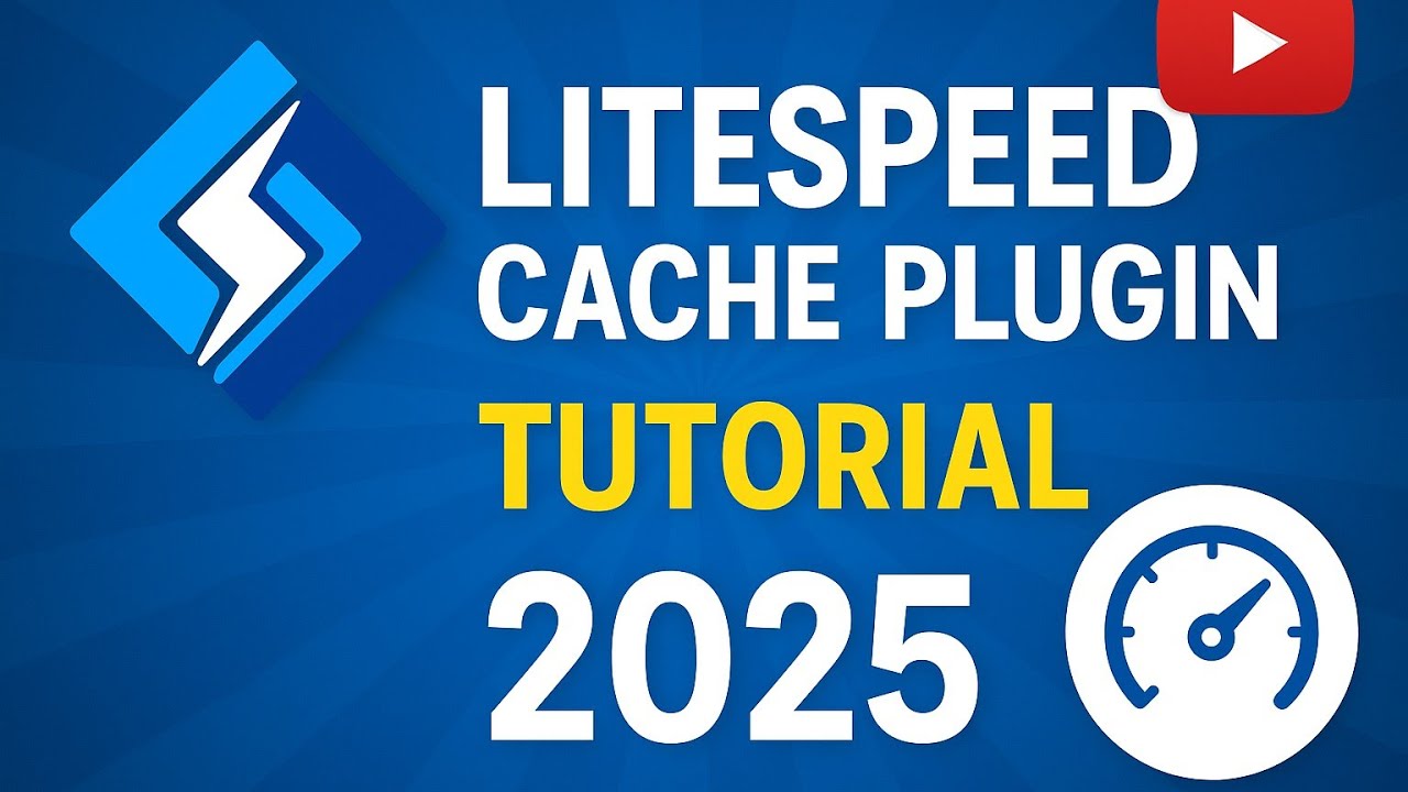 LiteSpeed Cache Plugin Setup 2025 | Speed Up Your WordPress Site Like a ...