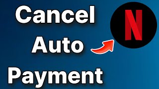 How to cancel Netflix auto payment in iPhone