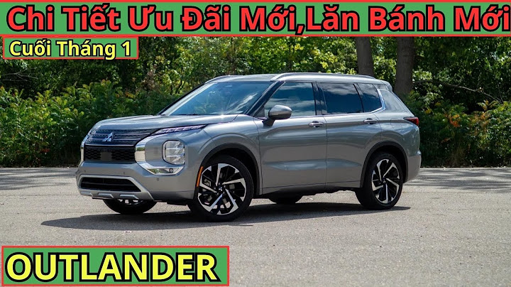 Đánh giá mitsubishi outlander 7 chỗ 2023 otofun năm 2024