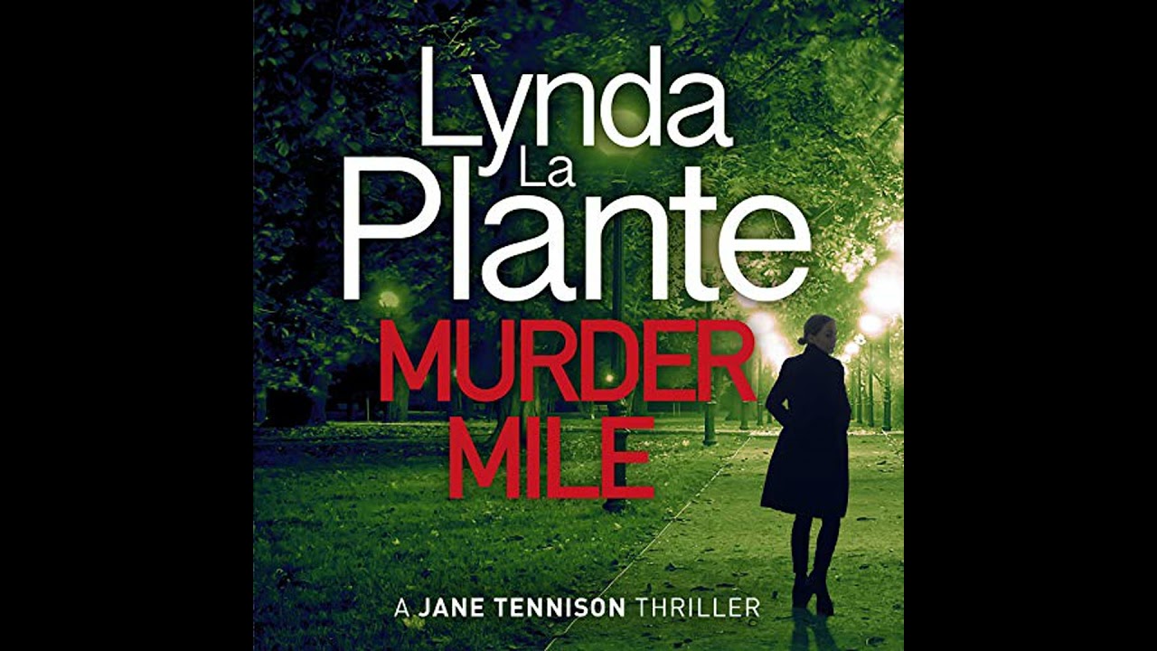 Murder Mile by Lynda La Plante | Full Audiobook