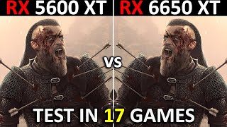 RX 5600 XT vs RX 6650 XT | Test in 17 Games | 1080p | The Ultimate Comparison! 🔥 | 2024