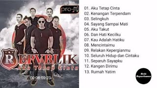 Download Lagu AKU TETAP CINTA REPUBLIK FULL ALBUM MP3
