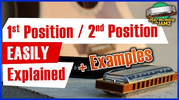 Harmonica: 1st and 2nd Position - What